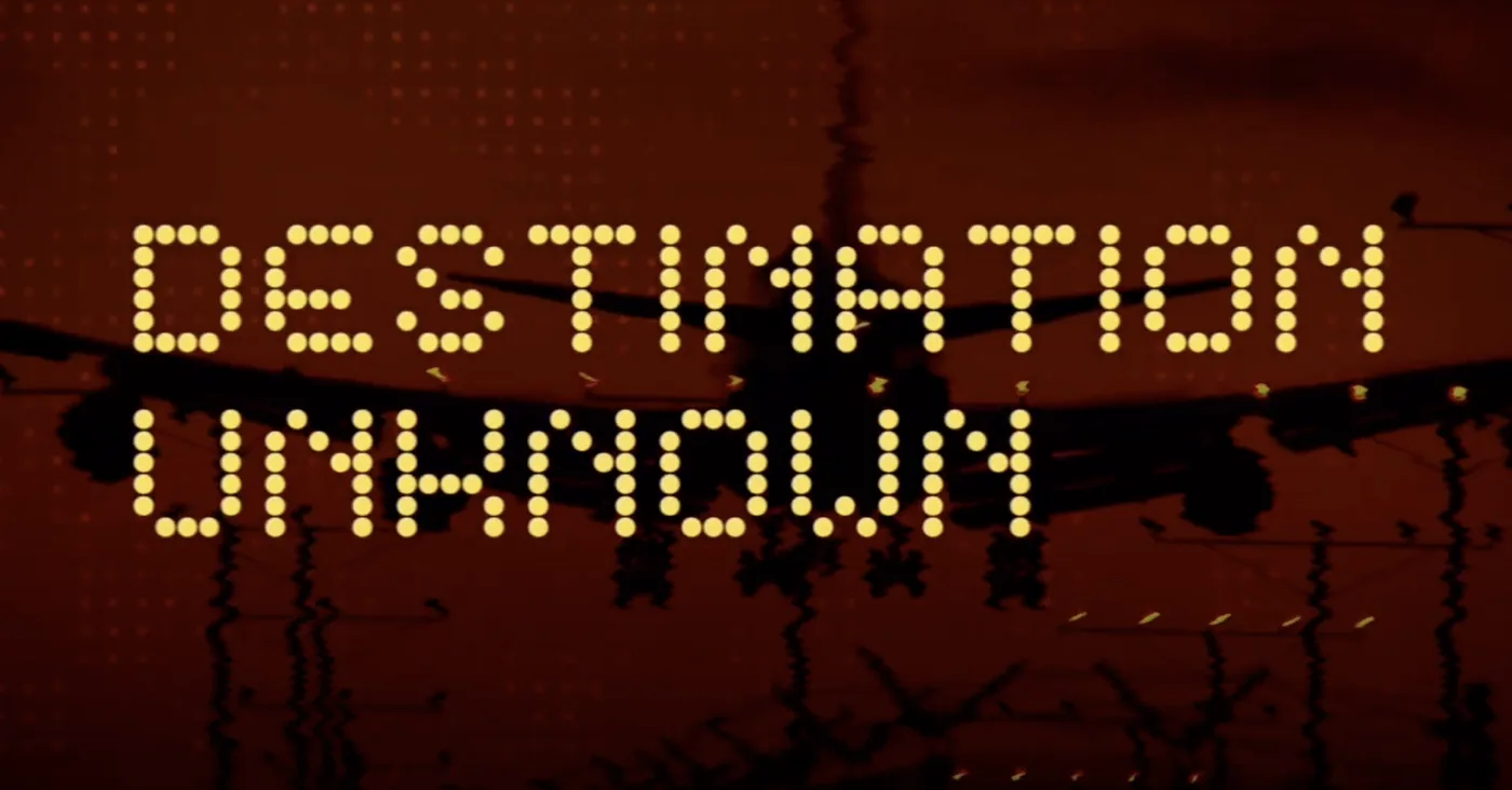 Destination Unknown
